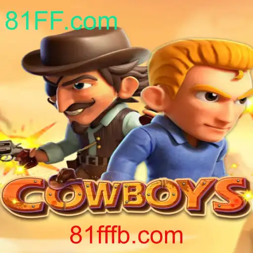 Descubra o Jogo COWBOYS e Sua Inovadora Plataforma 81FF.com