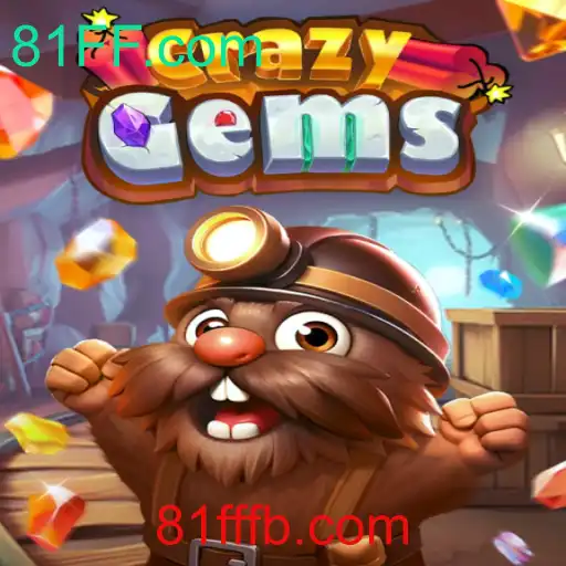 Descubra CrazyGems: O Jogo de Estratégia e Engenhosidade da 81FF.com