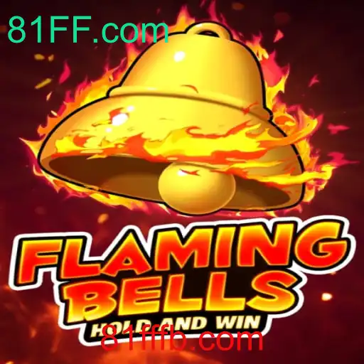 Flaming Bells: Desvendando o Novo Sucesso de 81FF.com